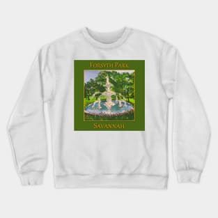 Forsyth Park in Savannah Georgia Crewneck Sweatshirt